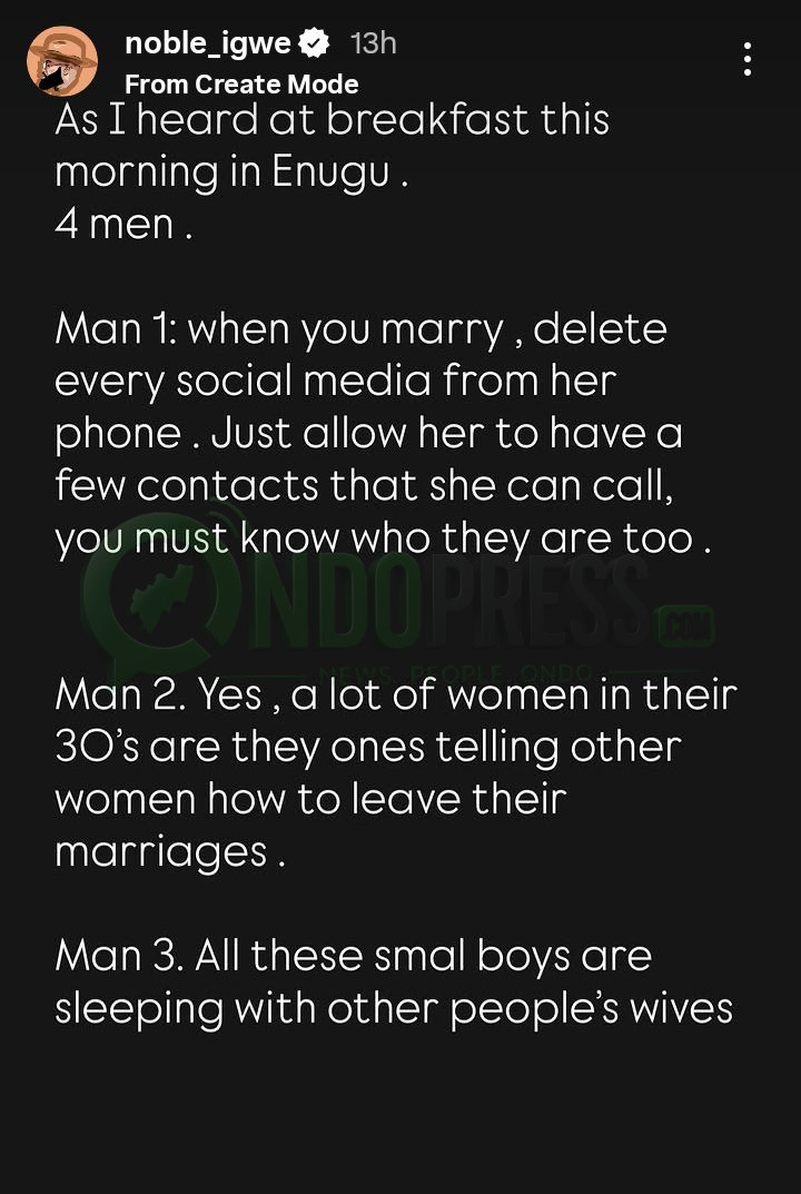 "When You Marry, Delete Every Social Media App From Her Phone" - Noble Igwe Reveals Conversation Between Three Men In Enugu